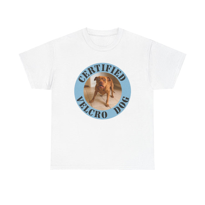 Certified Velcro Dog T-Shirt — Funny Dog Lover Tee