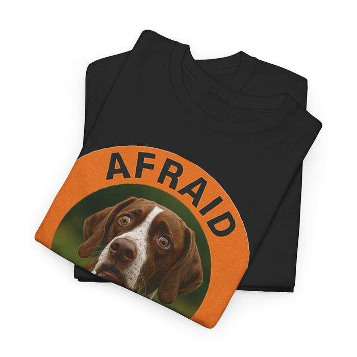 Pointer Dog Rescue Tee — "Afraid But Trying" Inspirational Graphic T-Shirt