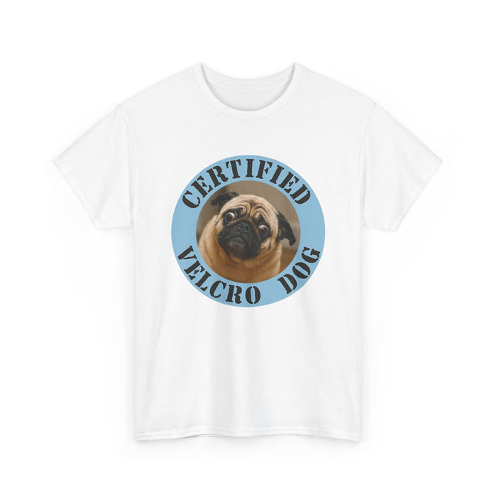Pug "Certified Velcro Dog" T-Shirt