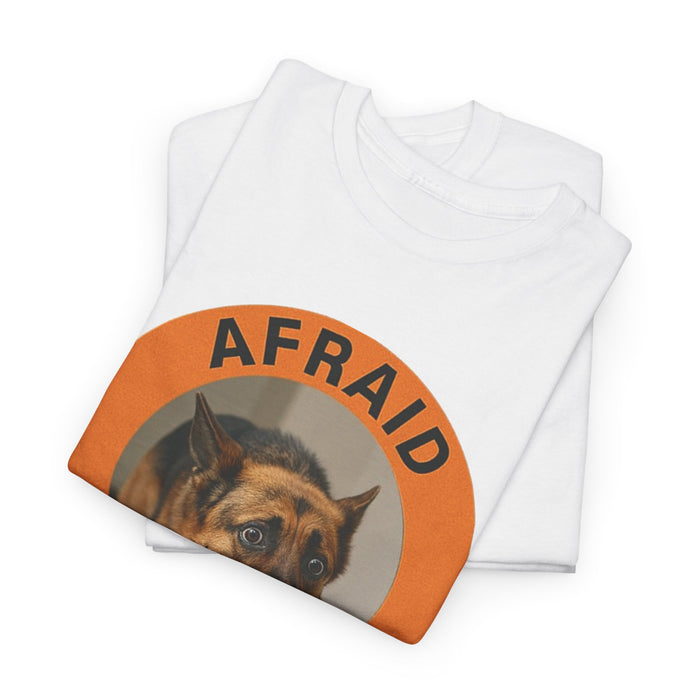 Afraid But Trying Dog T‑Shirt — Cute Encouragement Graphic Tee