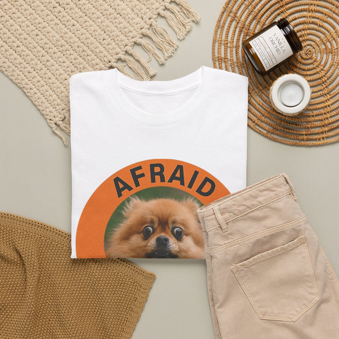 Afraid But Trying Pomeranian T-Shirt