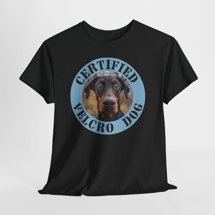 Certified Velcro Dog T-Shirt - Funny Doberman Pet Shirt