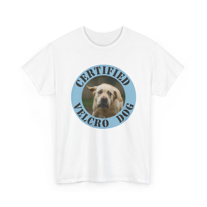 Certified Velcro Dog T-Shirt — Funny Dog Lover Tee