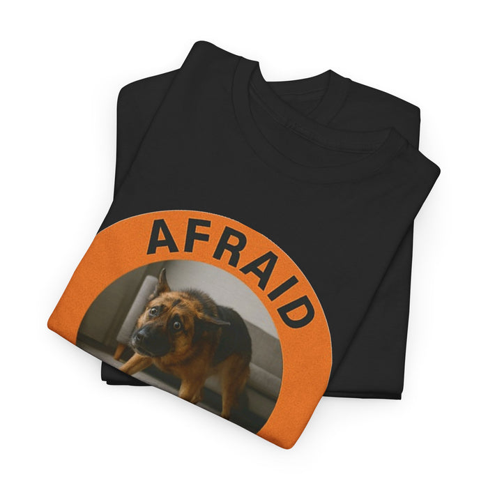 Afraid But Trying Tee — Cute Dog Motivational Graphic T-Shirt
