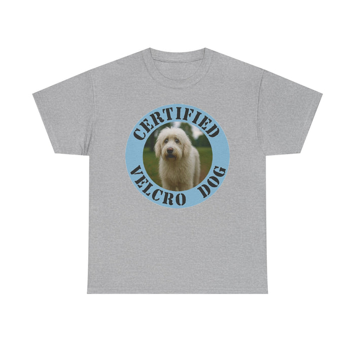 Old English Sheepdog Certified Velcro Dog T-Shirt — Funny Dog Lover Tee