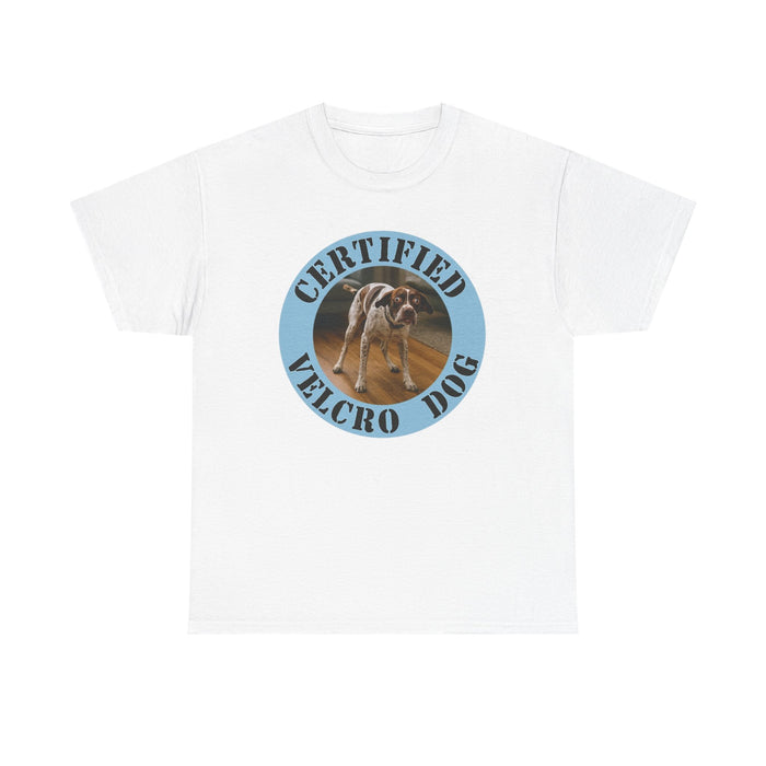 Certified Velcro Dog T‑Shirt — Funny Pet Owner Tee