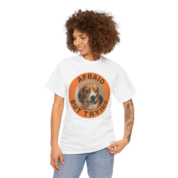 Afraid But Trying Tee — Cute Beagle Motivational Dog T-Shirt