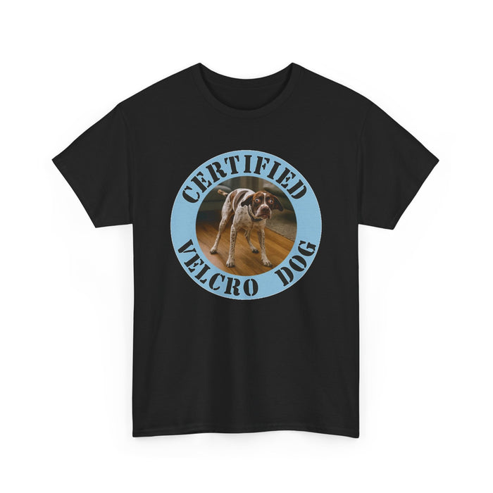 Certified Velcro Dog T‑Shirt — Funny Pet Owner Tee