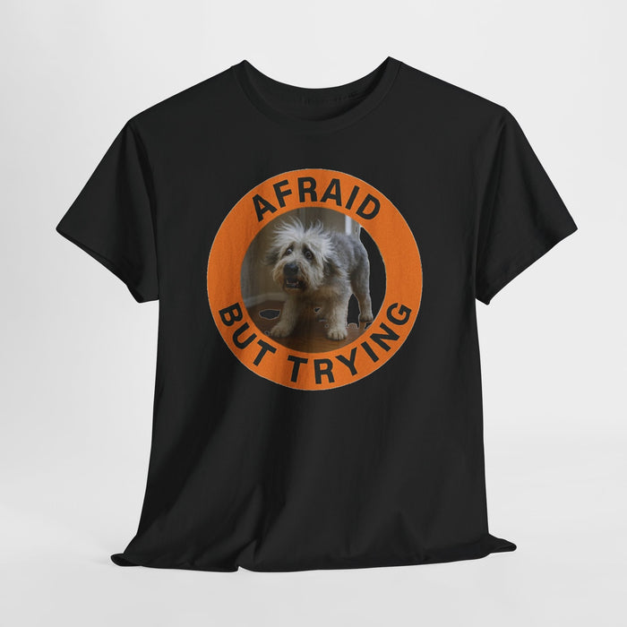 Afraid But Trying T‑Shirt — Cute Rescue Dog Motivational Old English Sheepdog Tee